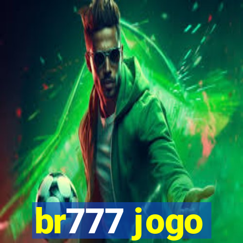 br777 jogo